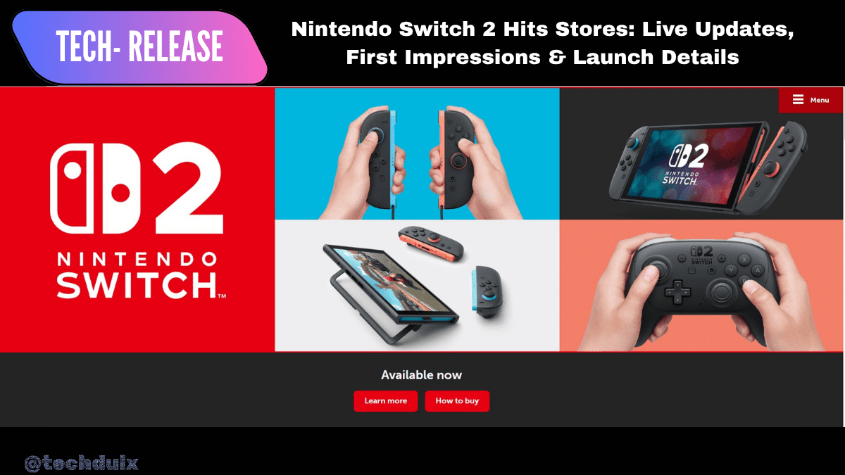 Nintendo Switch 2 Hits Stores - techdulx