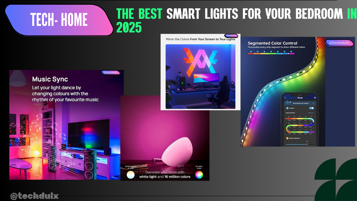 The Best Smart Lights for Your Bedroom- techdulx